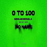 0 To 100 Sidhu Moose Wala New Song 2022 By Sidhu Moose Wala Poster